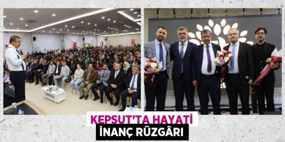KEPSUT’TA HAYATİ İNANÇ RÜZGÂRI