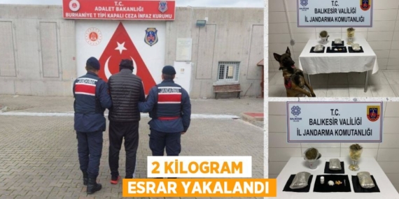 2 KİLOGRAM ESRAR YAKALANDI