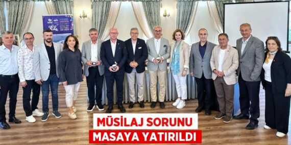 MÜSİLAJ SORUNU MASAYA YATIRILDI