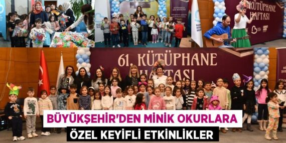 BÜYÜKŞEHİR’DEN MİNİK OKURLARA ÖZEL KEYİFLİ ETKİNLİKLER