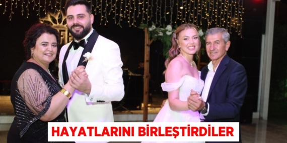 HAYATLARINI BİRLEŞTİRDİLER