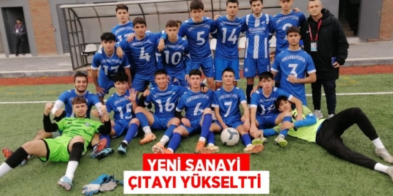 YENİ SANAYİ ÇITAYI YÜKSELTTİ