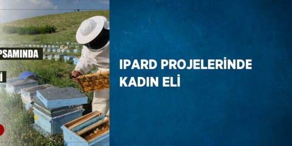 IPARD PROJELERİNDE KADIN ELİ