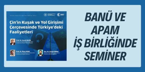 BANÜ VE APAM  İŞ BİRLİĞİNDE SEMİNER