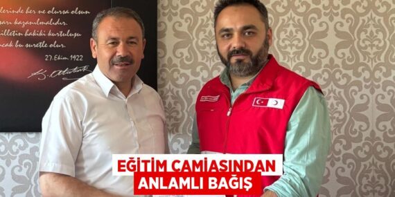 EĞİTİM CAMİASINDAN ANLAMLI BAĞIŞ