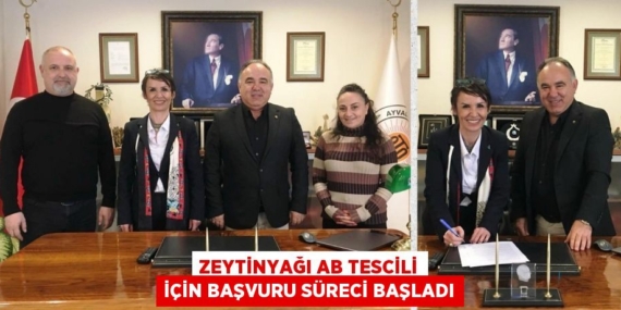 ZEYTİNYAĞI AB TESCİLİ İÇİN BAŞVURU SÜRECİ BAŞLADI