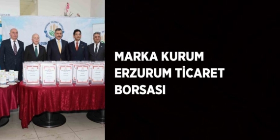 MARKA KURUM ERZURUM TİCARET BORSASI