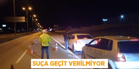 SUÇA GEÇİT VERİLMİYOR