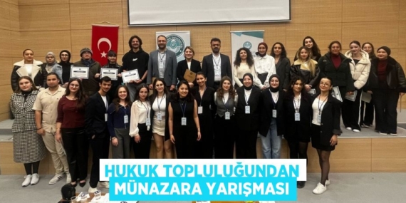 HUKUK TOPLULUĞUNDAN MÜNAZARA YARIŞMASI