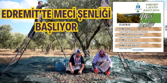 EDREMİT’TE MECİ ŞENLİĞİ BAŞLIYOR