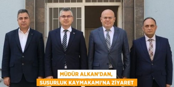MÜDÜR ALKAN’DAN,   SUSURLUK KAYMAKAMI’NA ZİYARET