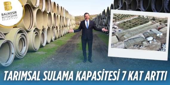 TARIMSAL SULAMA KAPASİTESİ 7 KAT ARTTI