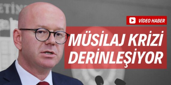 MÜSİLAJ KRİZİ DERİNLEŞİYOR