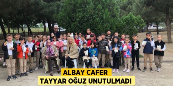 ALBAY CAFER TAYYAR OĞUZ UNUTULMADI