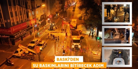BASKİ’DEN   SU BASKINLARINI BİTİRECEK ADIM