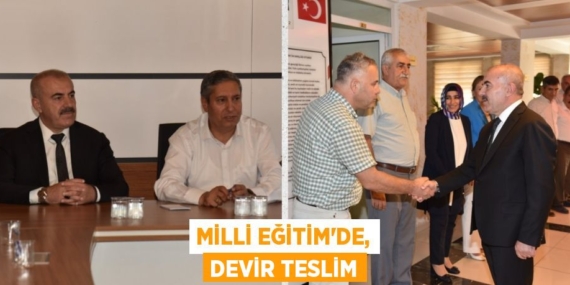 MİLLİ EĞİTİM’DE, DEVİR TESLİM