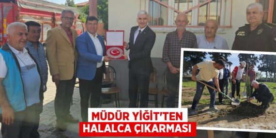 MÜDÜR YİĞİT’TEN HALALCA ÇIKARMASI