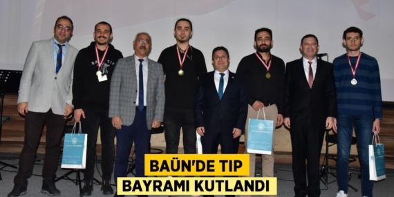 BAÜN’DE TIP BAYRAMI KUTLANDI
