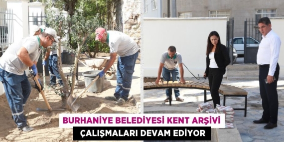 BURHANİYE BELEDİYESİ KENT ARŞİVİ   ÇALIŞMALARI DEVAM EDİYOR