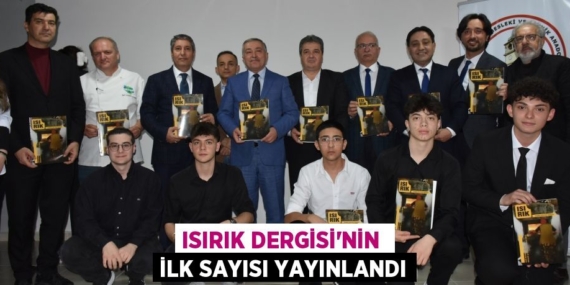 ISIRIK DERGİSİ’NİN  İLK SAYISI YAYINLANDI