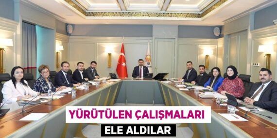 Yürütülen çalışmaları ele aldılar