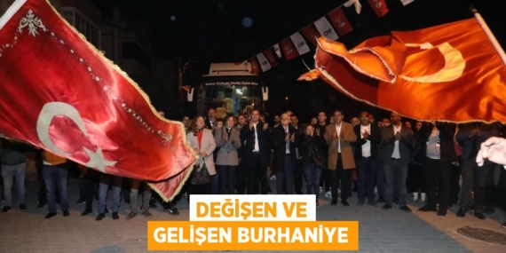 DEĞİŞEN VE GELİŞEN BURHANİYE