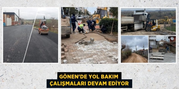 GÖNEN’DE YOL BAKIM  ÇALIŞMALARI DEVAM EDİYOR