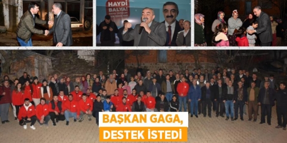 BAŞKAN GAGA, DESTEK İSTEDİ