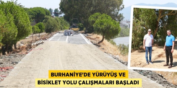 BURHANİYE’DE YÜRÜYÜŞ VE BİSİKLET YOLU ÇALIŞMALARI BAŞLADI