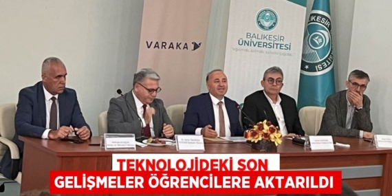 TEKNOLOJİDEKİ SON  GELİŞMELER ÖĞRENCİLERE AKTARILDI