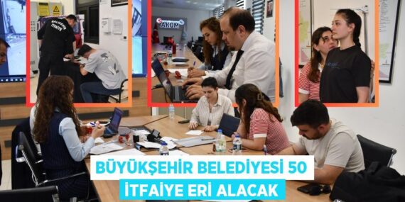 BÜYÜKŞEHİR BELEDİYESİ 50 İTFAİYE ERİ ALACAK