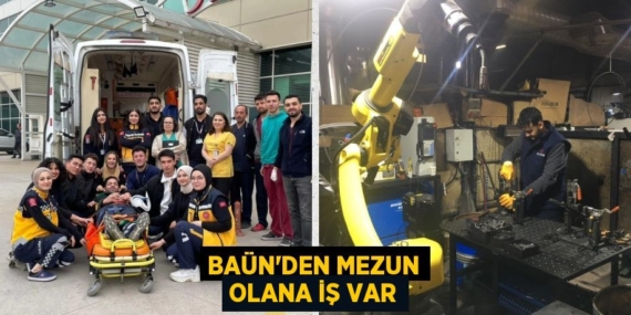 BAÜN’DEN MEZUN OLANA İŞ VAR