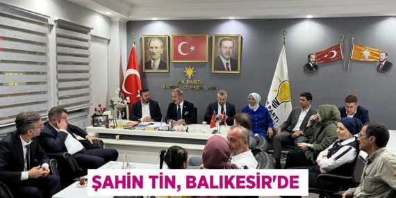ŞAHİN TİN, BALIKESİR’DE
