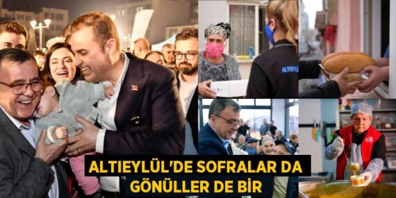 ALTIEYLÜL’DE SOFRALAR DA GÖNÜLLER DE BİR