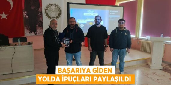 BAŞARIYA GİDEN YOLDA İPUÇLARI PAYLAŞILDI