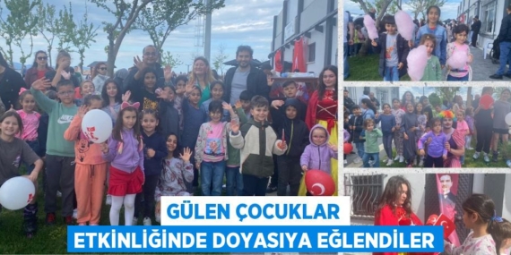GÜLEN ÇOCUKLAR ETKİNLİĞİNDE DOYASIYA EĞLENDİLER