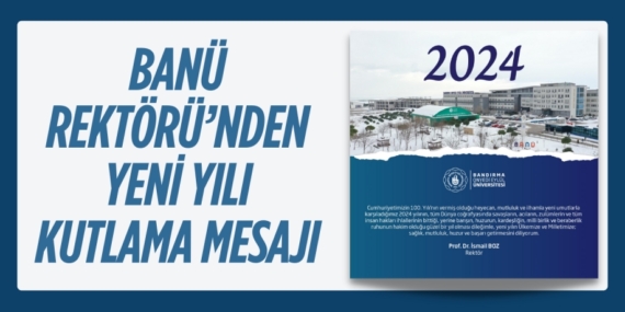 BANÜ REKTÖRÜ’NDEN YENİ YILI KUTLAMA MESAJI