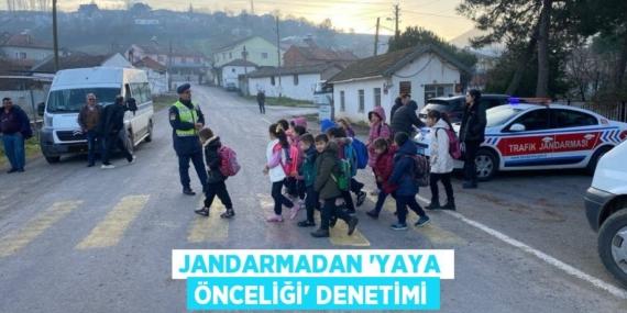 JANDARMADAN “YAYA ÖNCELİĞİ” DENETİMİ