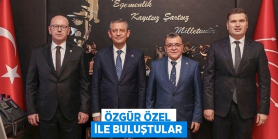 ÖZGÜR ÖZEL İLE BULUŞTULAR