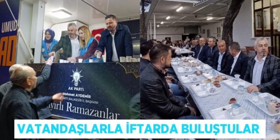 VATANDAŞLARLA İFTARDA BULUŞTULAR