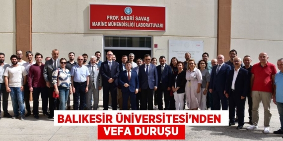BALIKESİR ÜNİVERSİTESİ’NDEN   VEFA DURUŞU