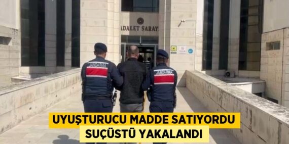 UYUŞTURUCU MADDE SATIYORDU  SUÇÜSTÜ YAKALANDI