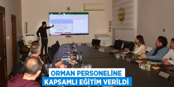 ORMAN PERSONELİNE KAPSAMLI EĞİTİM VERİLDİ