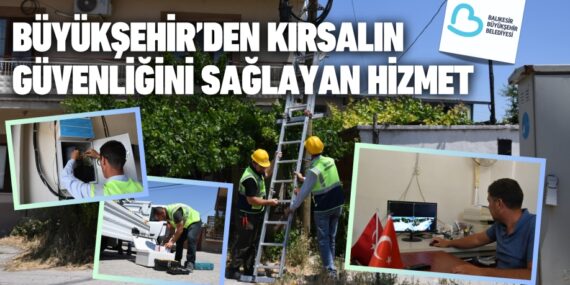 BÜYÜKŞEHİR’DEN KIRSALIN GÜVENLİĞİNİ SAĞLAYAN HİZMET