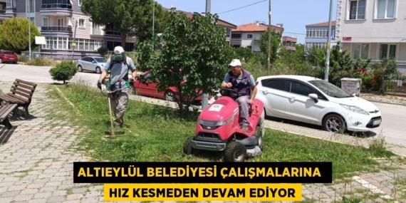 ALTIEYLÜL BELEDİYESİ ÇALIŞMALARINA  HIZ KESMEDEN DEVAM EDİYOR