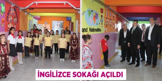 İNGİLİZCE SOKAĞI AÇILDI