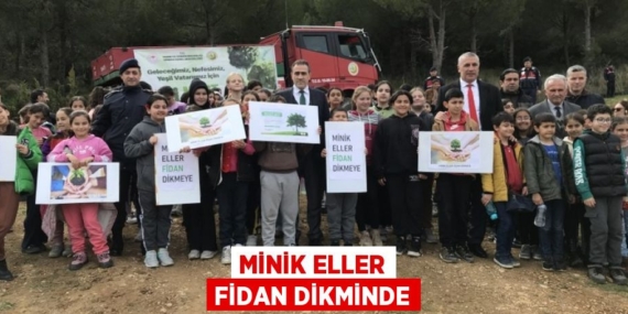 MİNİK ELLER FİDAN DİKMİNDE