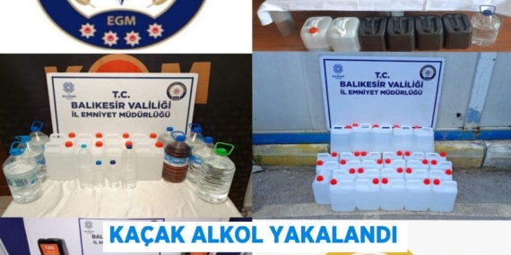 KAÇAK ALKOL YAKALANDI