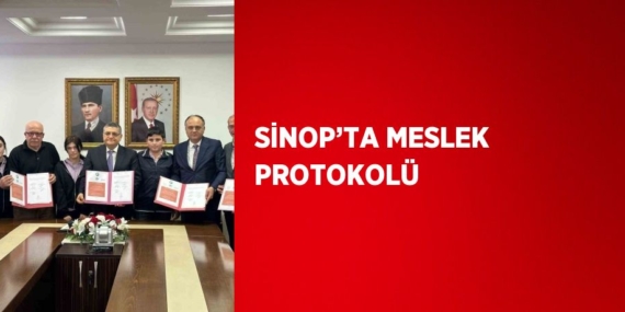 SİNOP’TA MESLEK PROTOKOLÜ