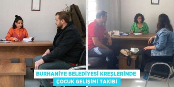 BURHANİYE BELEDİYESİ KREŞLERİNDE   ÇOCUK GELİŞİMİ TAKİBİ